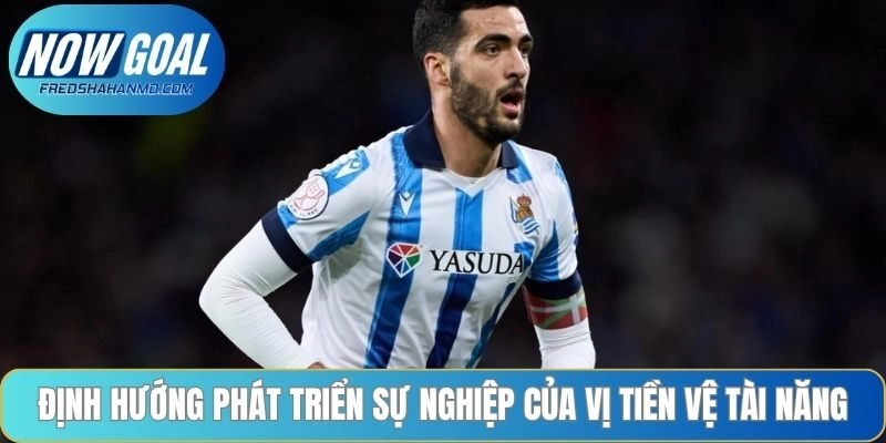 Quá trình phát triển sự nghiệp của Mikel Merino
